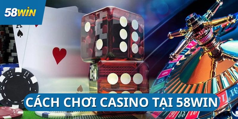 casino-online-58win-cach-choi-game