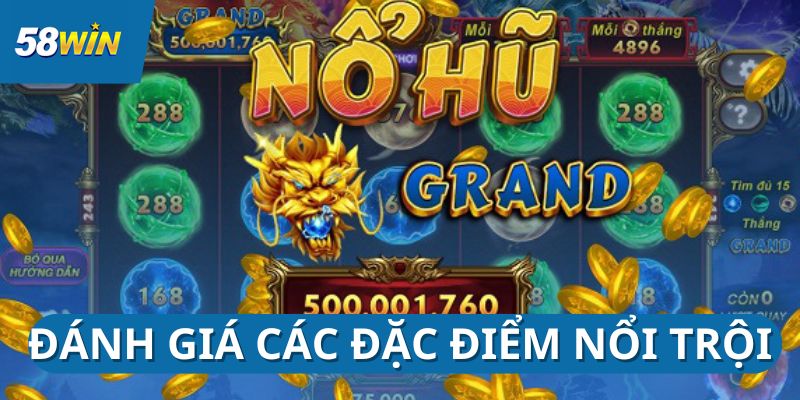 no-hu-58win-cac-dac-diem
