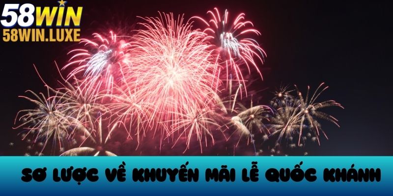 Giới thiệu về khuyến mãi lễ quốc khánh
